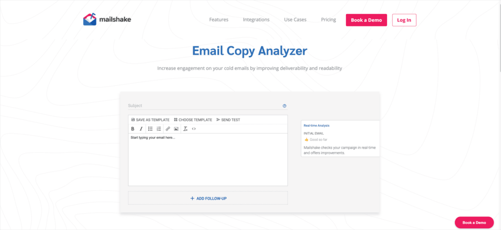 use an email copy analyzer like mailshake's free tool